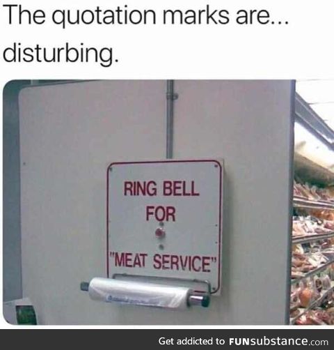 "Meat service"