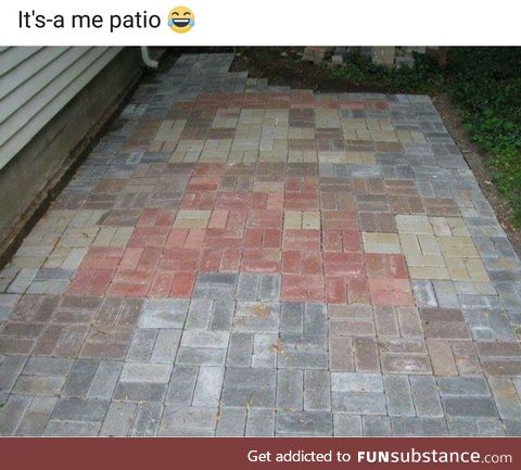 It's a me patio