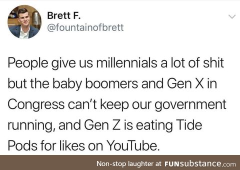 Millennials put up with alot of shit