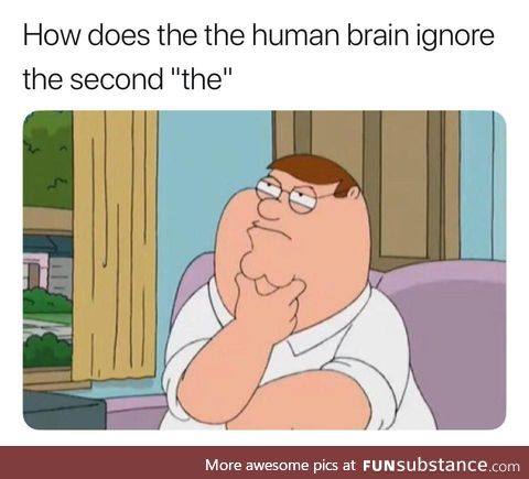 Why brain, why?