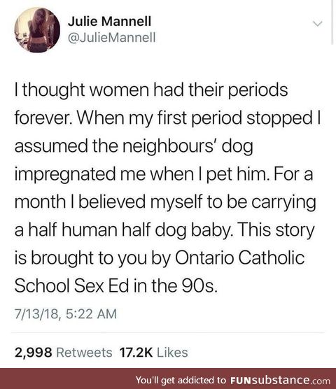 I thought women had their periods forever