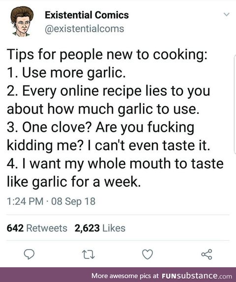 Everything is garlic