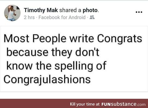 U mean Congrachoolayshuns