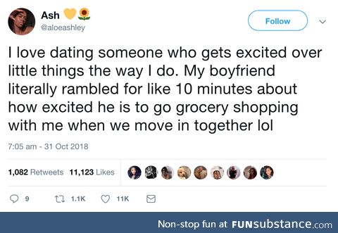 You get excited about anything when it's with the right person