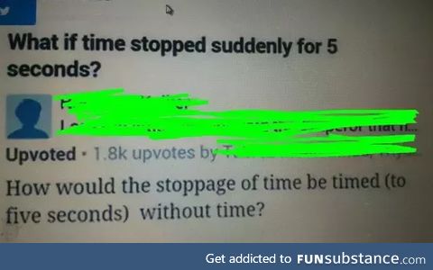 What if time stopped suddenly for 5 seconds ?