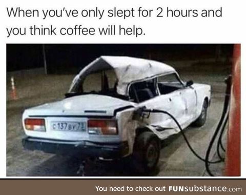 Coffee won’t help