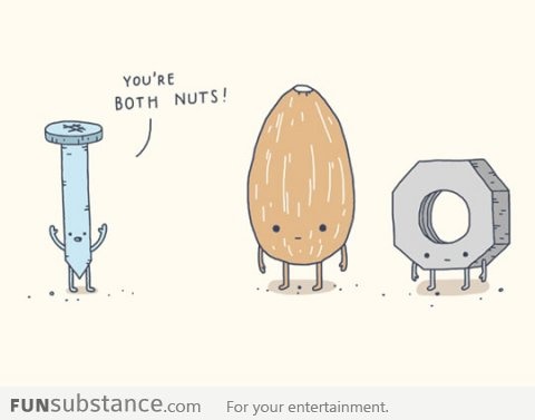 You're nuts