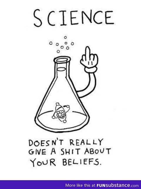 Science, not a know giver of f*cks