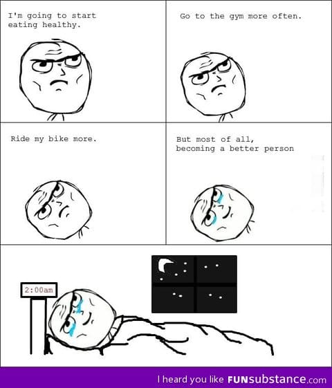 Every single night