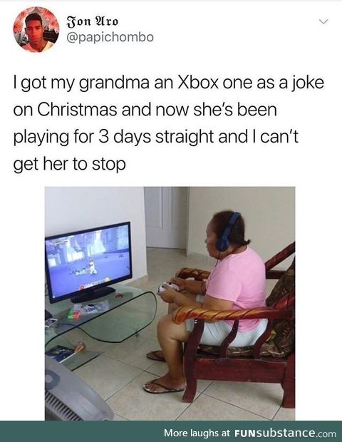 Grandma is preparing to battle you