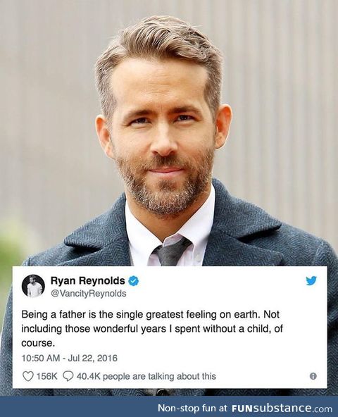 Last Father's Day post... Featuring Ryan Reynolds