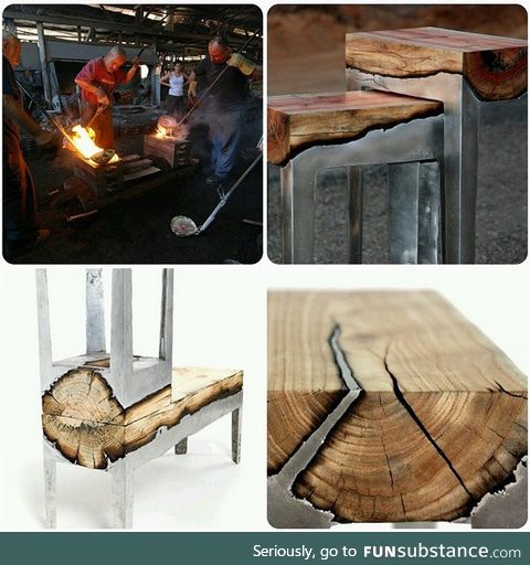 Molten aluminium over wood makes awesome furniture!