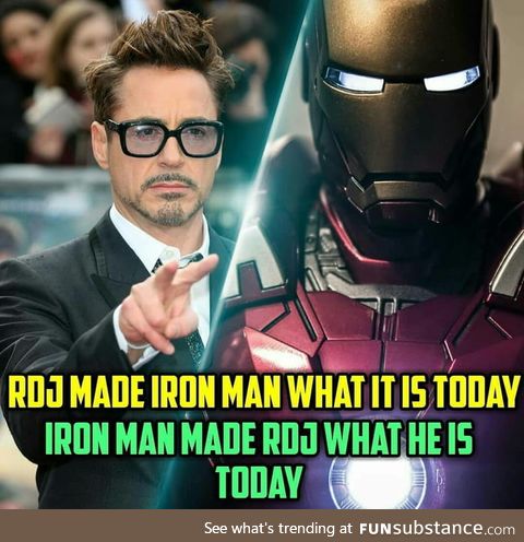 When someone says RDJ, you think of Iron Man and when someone says Iron Man, you think of