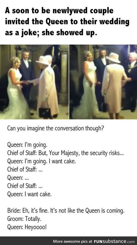 That One Time The Queen Showed Up To Someone's Wedding