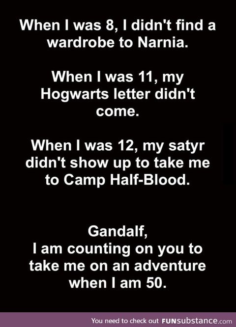 I am counting on you, Gandalf