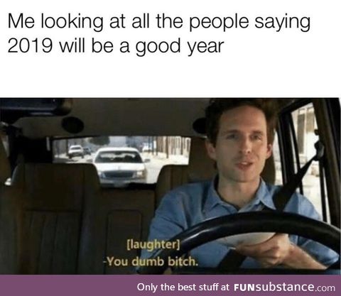 “2019 will be good”