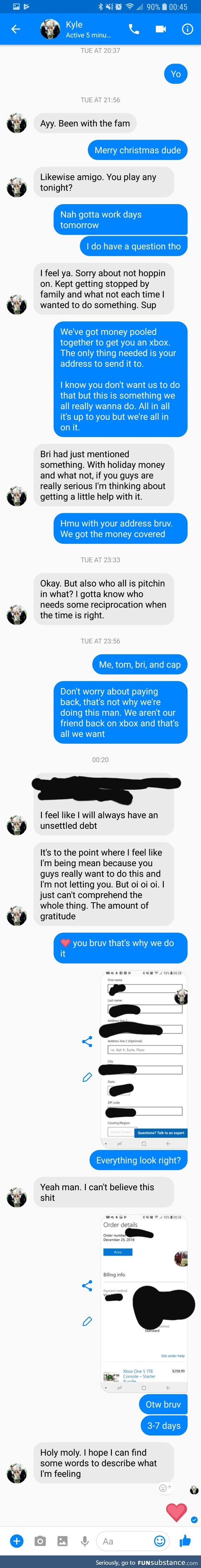 Bought one of our friends an xbox