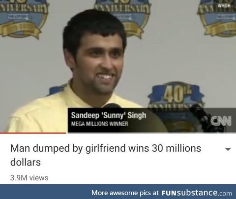 Guy wins 30 million after getting dumped by his girlfriend