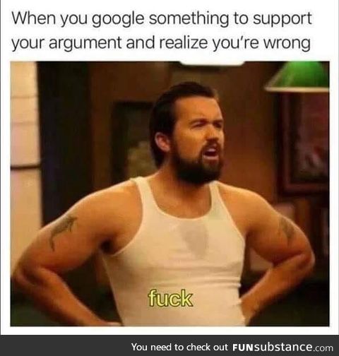*I can't find right information right now, but I can assure you that I am right*
