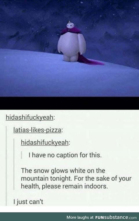 A kingdom of isolation; Diagnosis: Puberty. (Baymax meets Frozen)