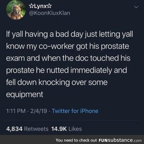 Great,  now I'm scared to get a prostate...