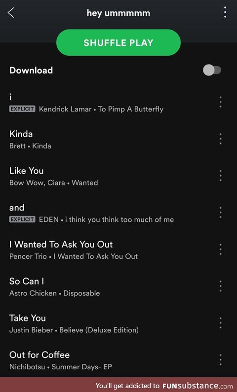 My crush asked me about my playlist so I sent her