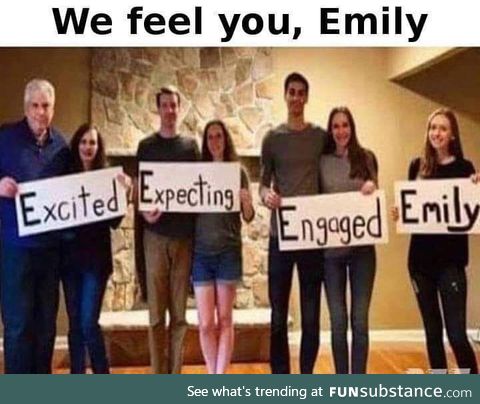 I feel you too Emily. I feel you too