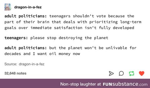 Teenagers shouldn't vote. Probably