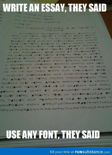 Any font they said