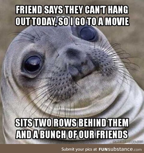 Don't think I have friends anymore