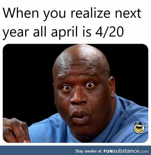 The holy day is 4/20/20... Whole month 4/20 holy spliffs!