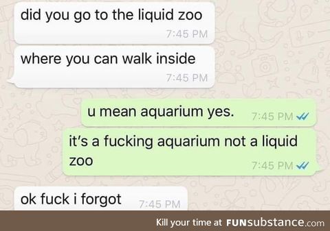 Liquid zoo