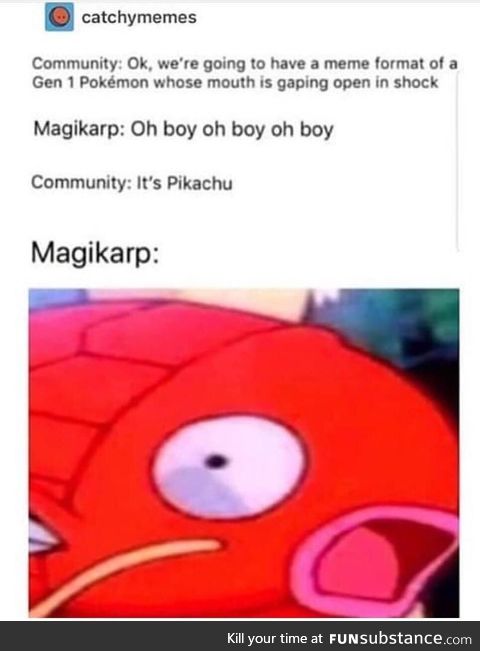 They really did Magikarp like that