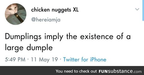 Give to me the large dumple