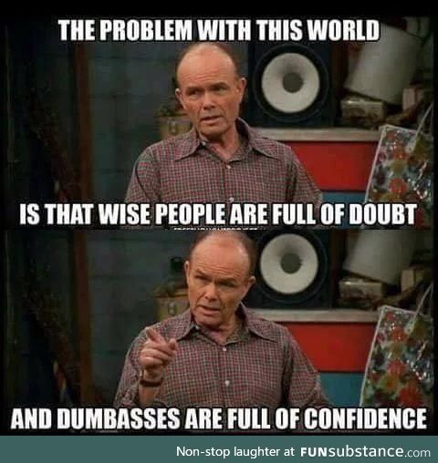 Truth to be told... Red Forman was the man
