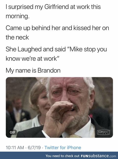 His name is Brandon