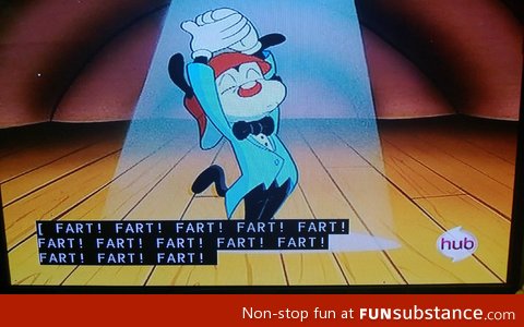 Animaniacs keeping it classy for the hard of hearing