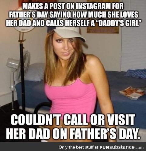 Her Dad doesn’t even know what Instagram is
