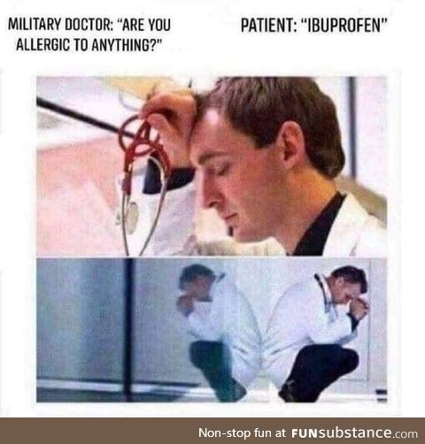 Dr.: I'm sorry son, we've done all we could