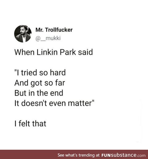 I felt that