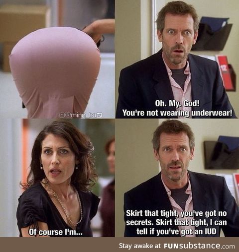 Dr house!