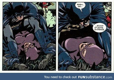 Batman needs some alone time