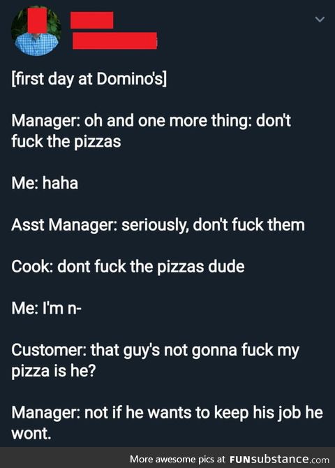 Please don't do it to the pizzas