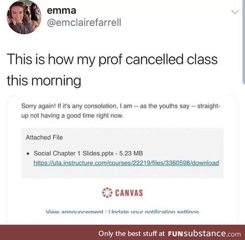 I wish my professors were this cool