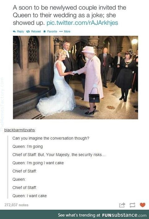 How sweet of the Queen!