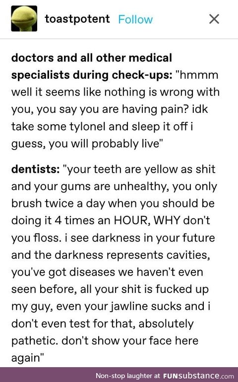 9/10 dentists take doctoring seriously