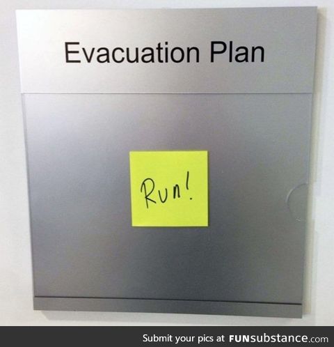 We updated our evacuation plan at work
