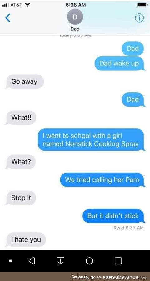 Hey Dad, you know Pam?