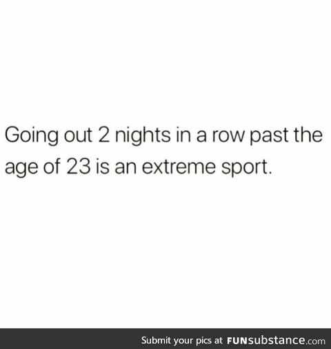 But who doesn't like extreme sport!