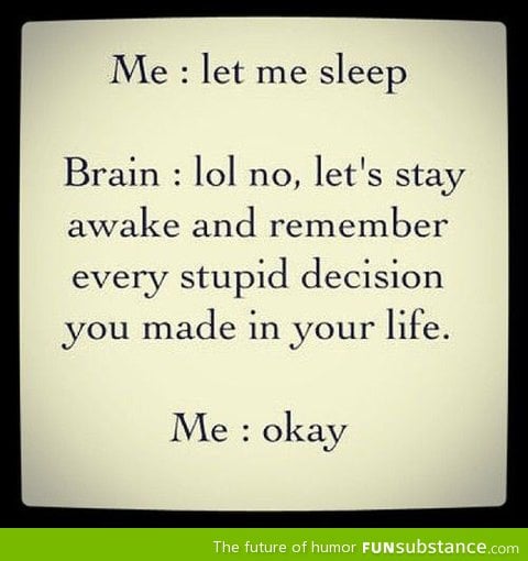 Let me sleep, brain